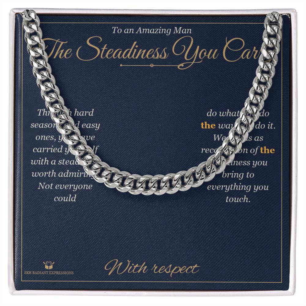 The Steadiness You Carry - Cuban Link Chain for Him - personalized keepsake gift from SKH Radiant Expressions