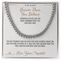 Braver Than You Believe - Cuban Link Chain for Stepdad