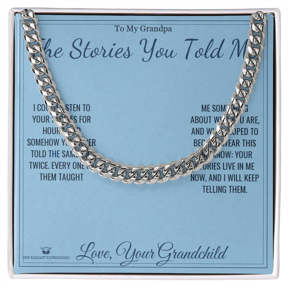 The Stories You Told Me - Cuban Link Chain for Grandfather - personalized keepsake gift from SKH Radiant Expressions