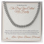 The Day You Called Me Family - Cuban Link Chain for Stepson