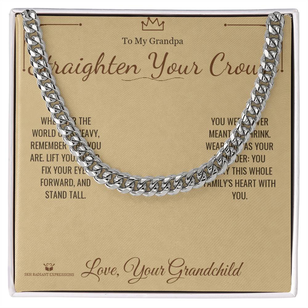 Straighten Your Crown - Cuban Link Chain for Grandfather