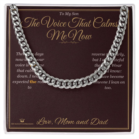 The Voice That Calms Me Now - Cuban Link Chain for Son - personalized keepsake gift from SKH Radiant Expressions