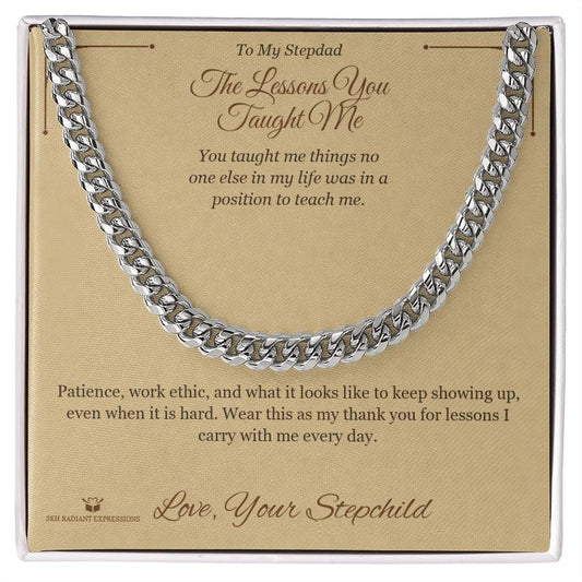 The Lessons You Taught Me - Cuban Link Chain for Stepdad - personalized keepsake gift from SKH Radiant Expressions