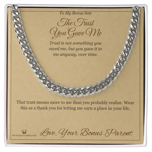 The Trust You Gave Me - Cuban Link Chain for Stepson - personalized keepsake gift from SKH Radiant Expressions
