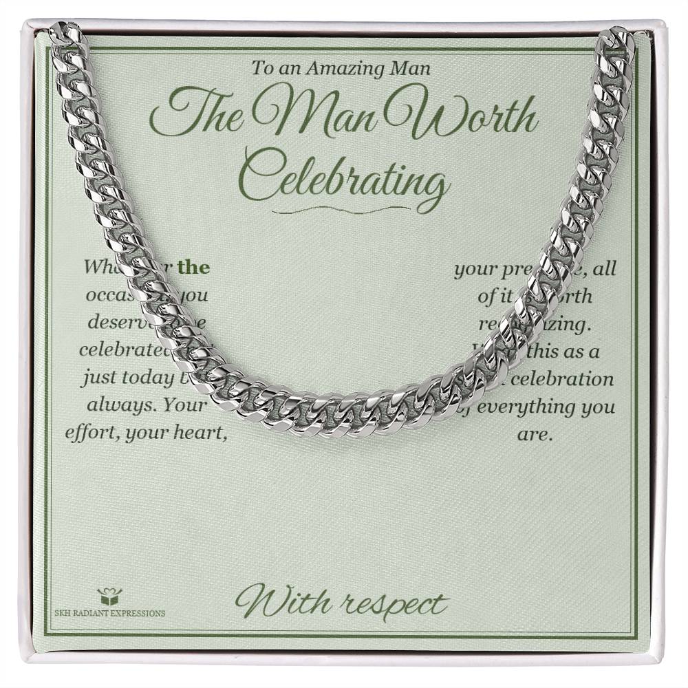 The Man Worth Celebrating - Cuban Link Chain for Him
