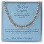 The Quiet Support - Cuban Link Chain for Stepdad