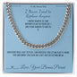 I Never Tried to Replace Anyone - Cuban Link Chain for Stepson