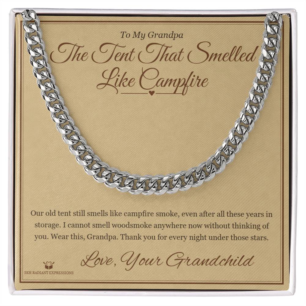 The Tent That Smelled Like Campfire - Cuban Link Chain for Grandfather