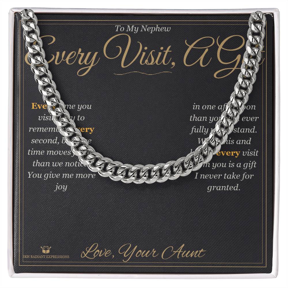 Every Visit, A Gift - Cuban Link Chain for Nephew - personalized keepsake gift from SKH Radiant Expressions
