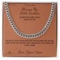 Always My Little Brother - Cuban Link Chain for Brother