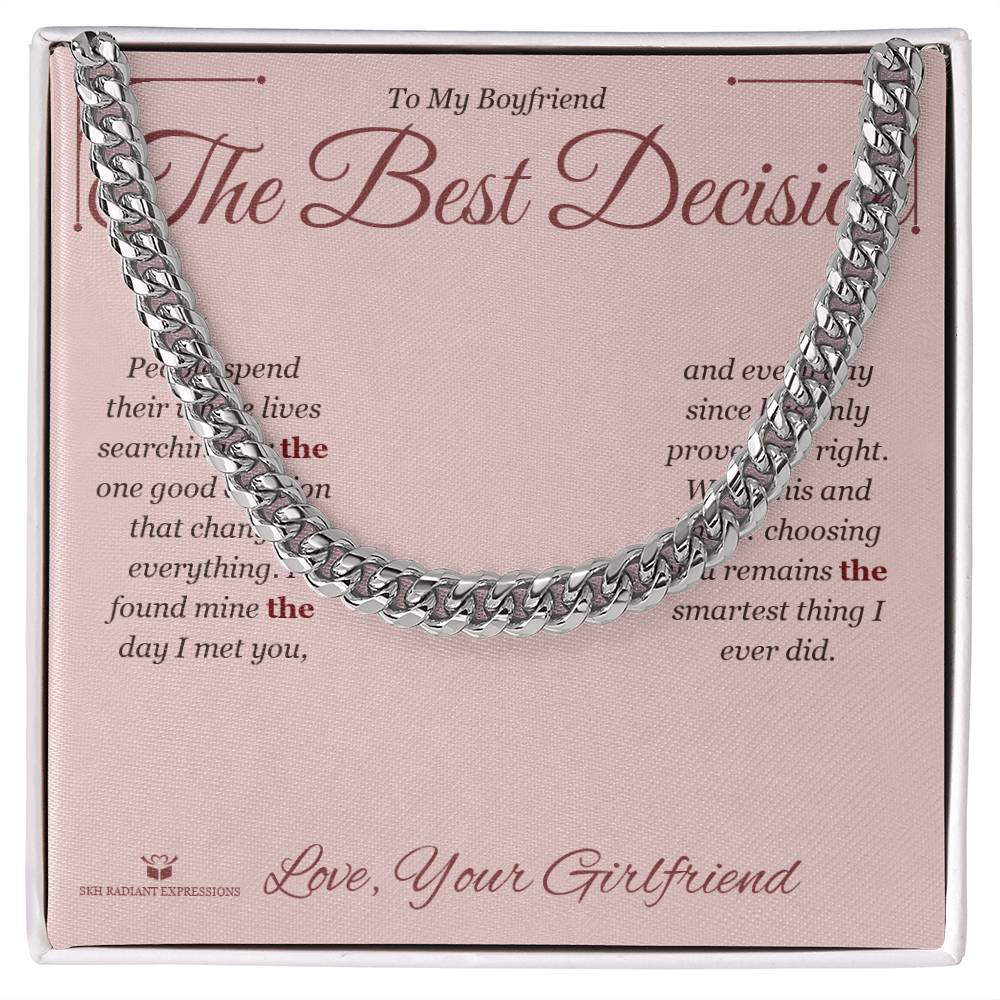 The Best Decision - Cuban Link Chain for Boyfriend