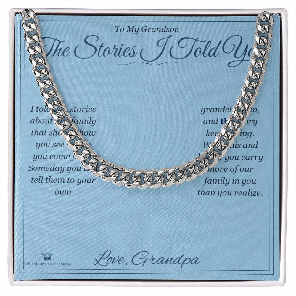 The Stories I Told You - Cuban Link Chain for Grandson - personalized keepsake gift from SKH Radiant Expressions