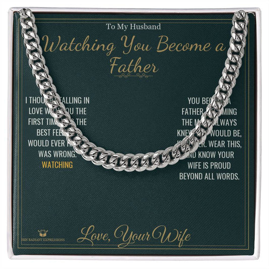 Watching You Become a Father - Cuban Link Chain for Husband - personalized keepsake gift from SKH Radiant Expressions