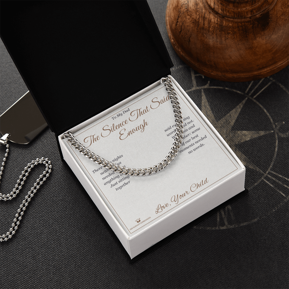 The Silence That Said Enough - Cuban Link Chain for Dad