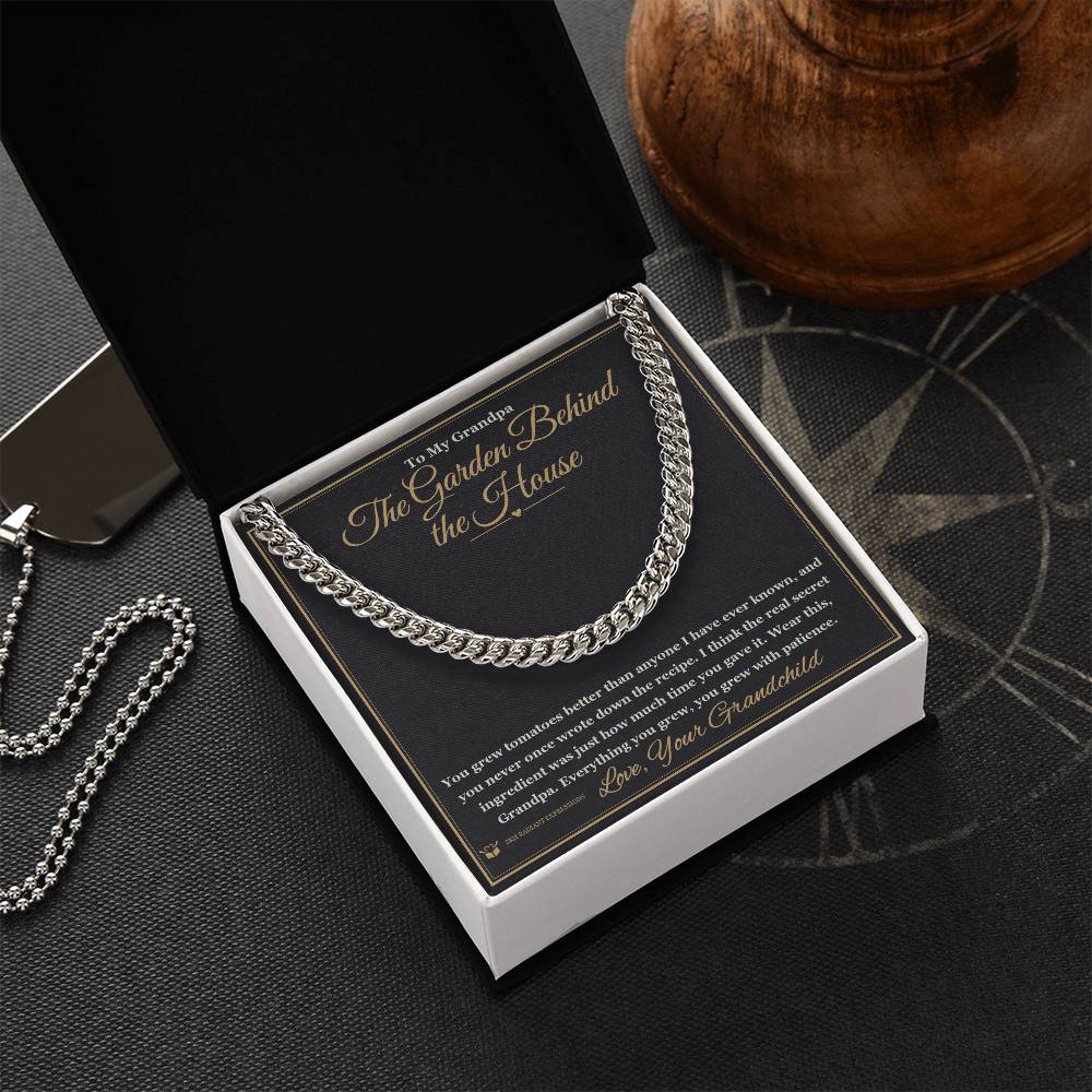 The Garden Behind the House - Cuban Link Chain for Grandfather