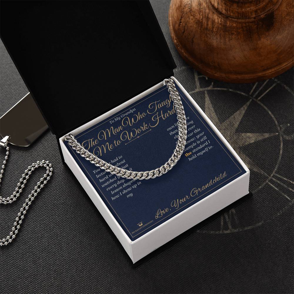 The Man Who Taught Me to Work Hard - Cuban Link Chain for Grandfather