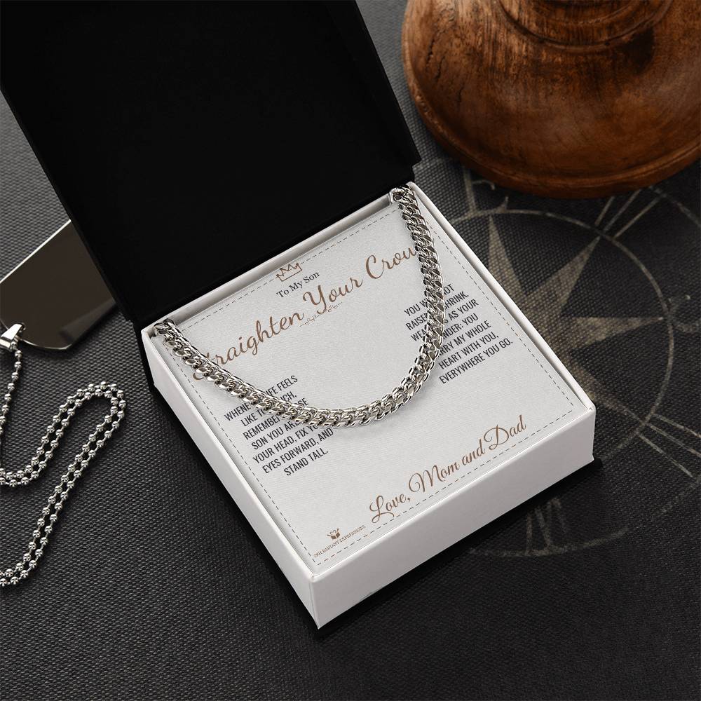 Straighten Your Crown - Cuban Link Chain for Son