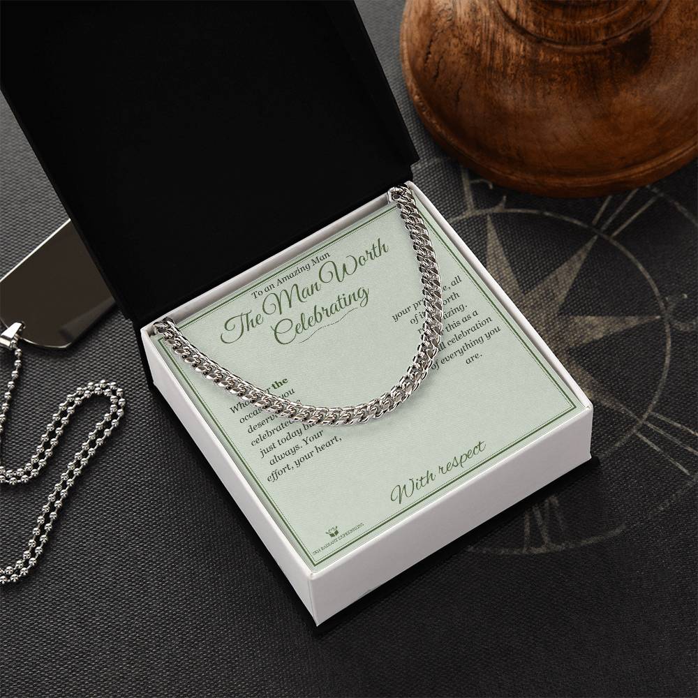 The Man Worth Celebrating - Cuban Link Chain for Him