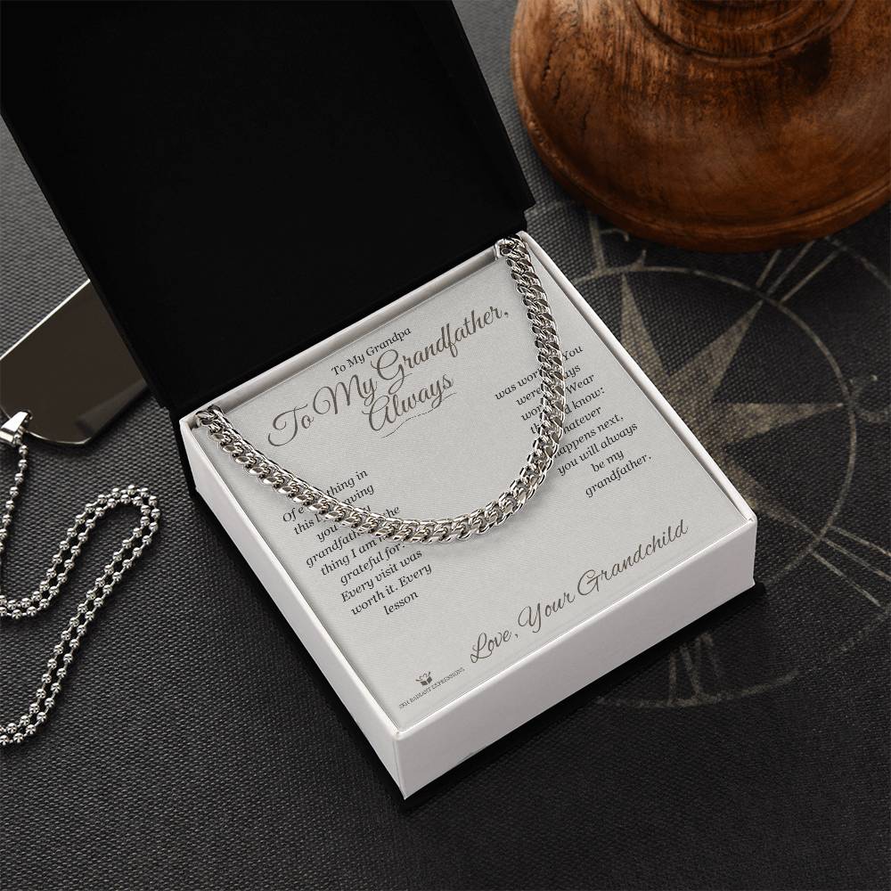 To My Grandfather, Always - Cuban Link Chain for Grandfather