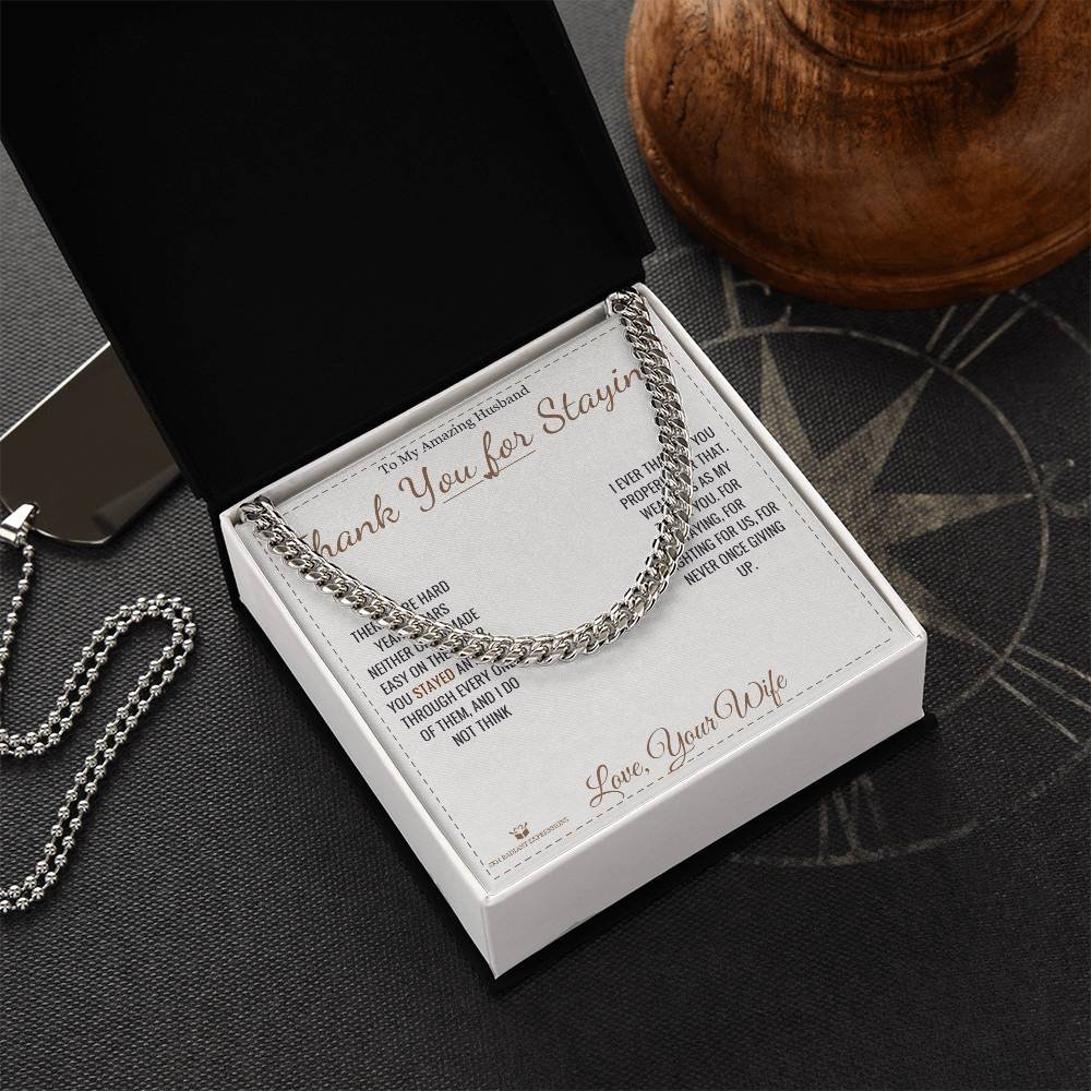 Thank You for Staying - Cuban Link Chain for Husband