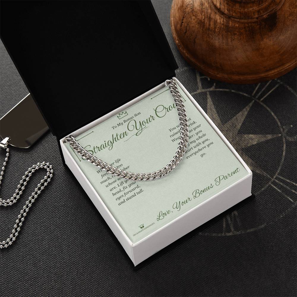 Straighten Your Crown - Cuban Link Chain for Stepson