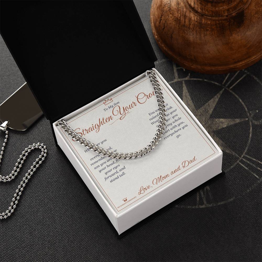 Straighten Your Crown - Cuban Link Chain for Son