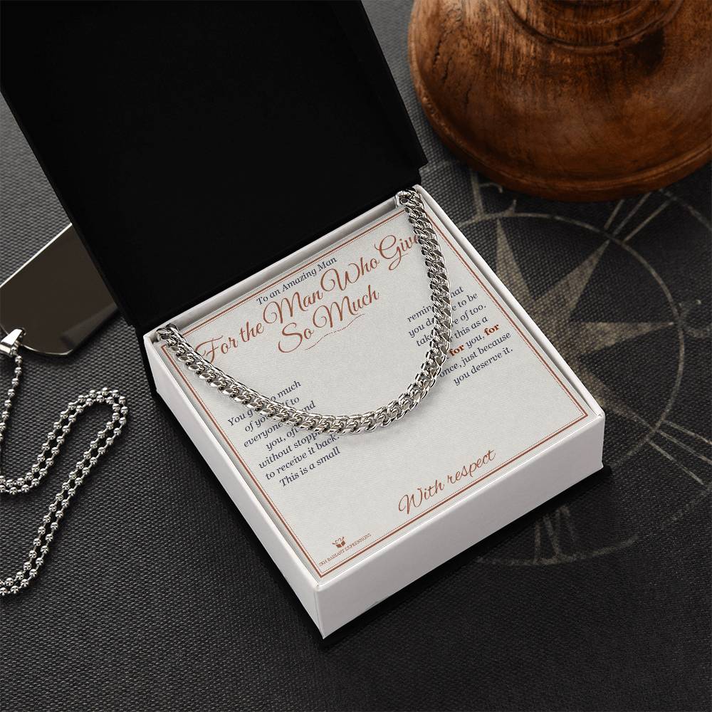 For the Man Who Gives So Much - Cuban Link Chain for Him