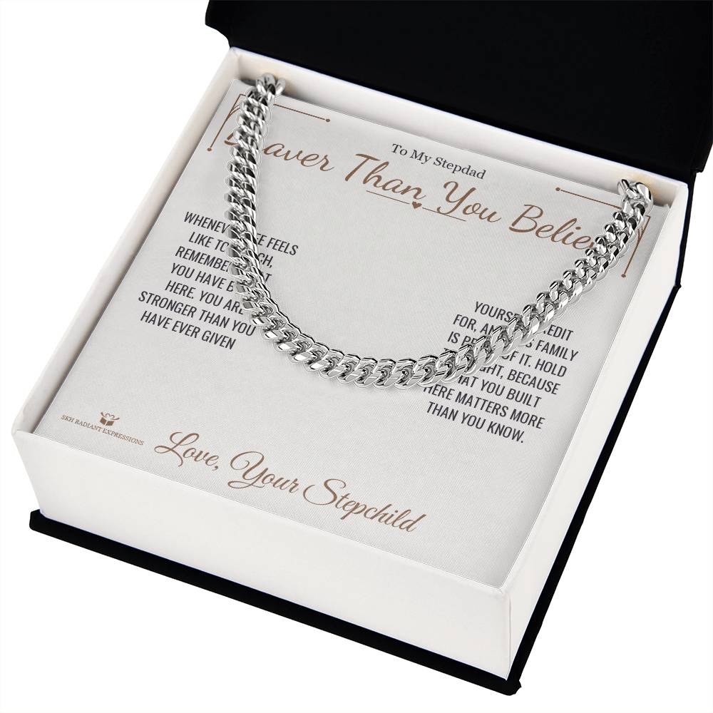 Braver Than You Believe - Cuban Link Chain for Stepdad - personalized keepsake gift from SKH Radiant Expressions