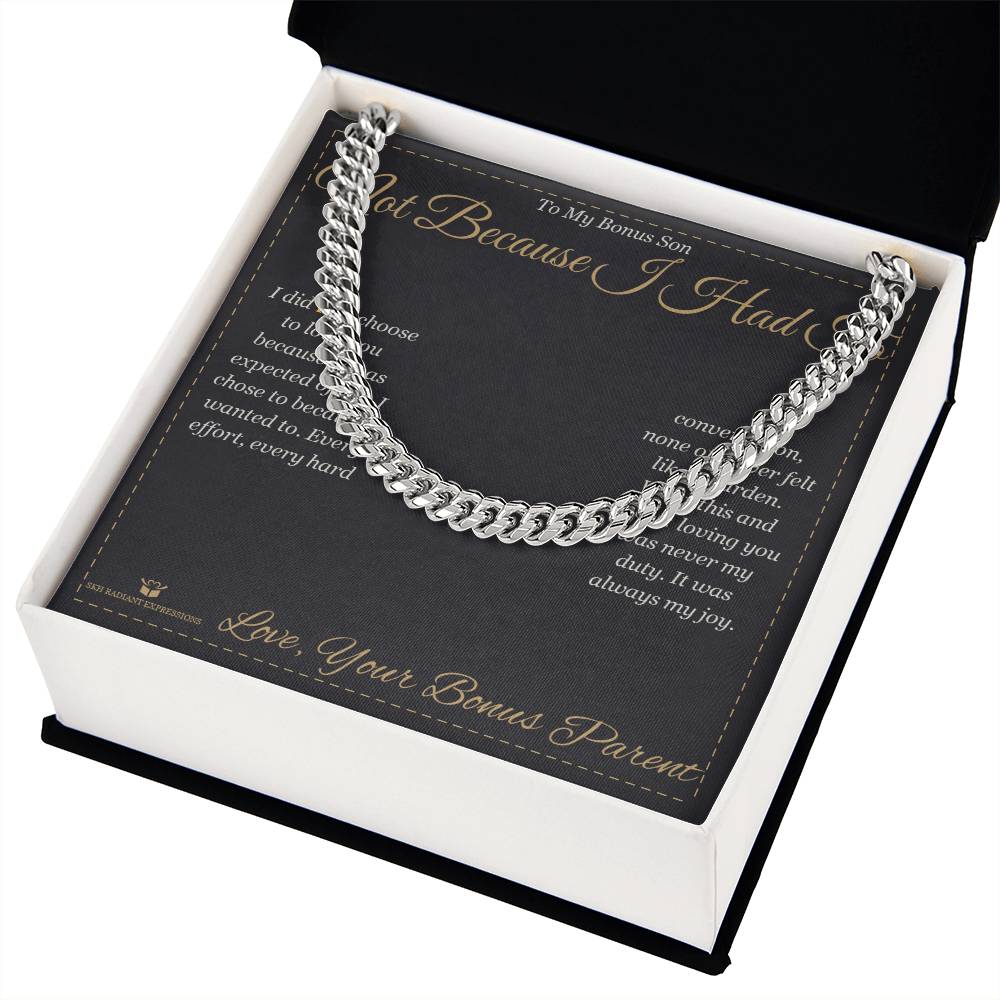 Not Because I Had To - Cuban Link Chain for Stepson - personalized keepsake gift from SKH Radiant Expressions