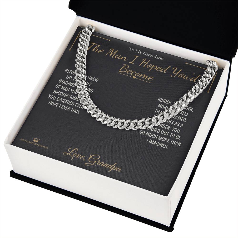 The Man I Hoped You'd Become - Cuban Link Chain for Grandson - personalized keepsake gift from SKH Radiant Expressions