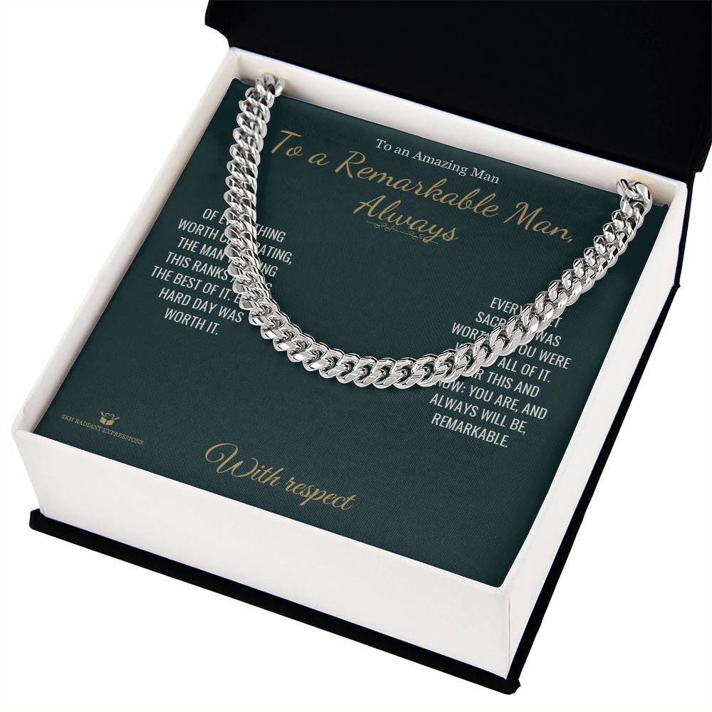 To a Remarkable Man, Always - Cuban Link Chain for Him - personalized keepsake gift from SKH Radiant Expressions
