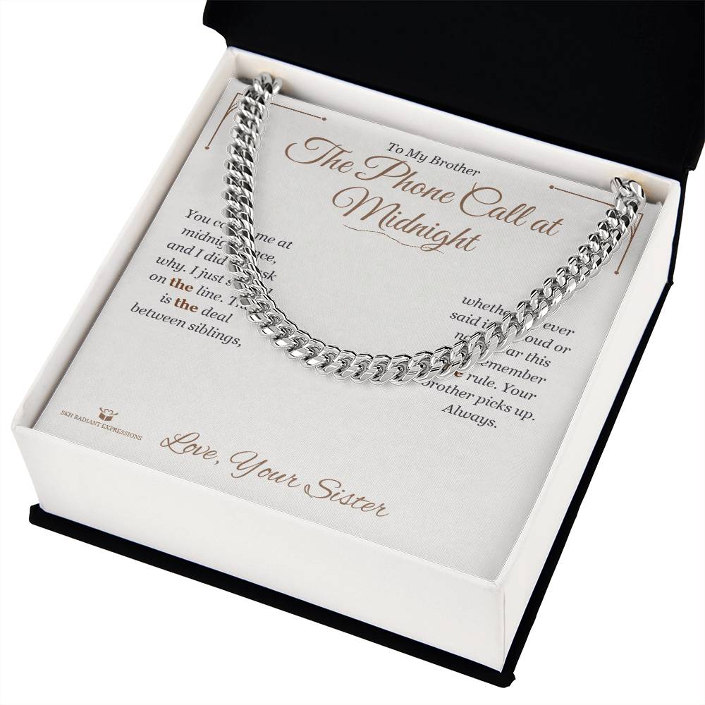 The Phone Call at Midnight - Cuban Link Chain for Brother