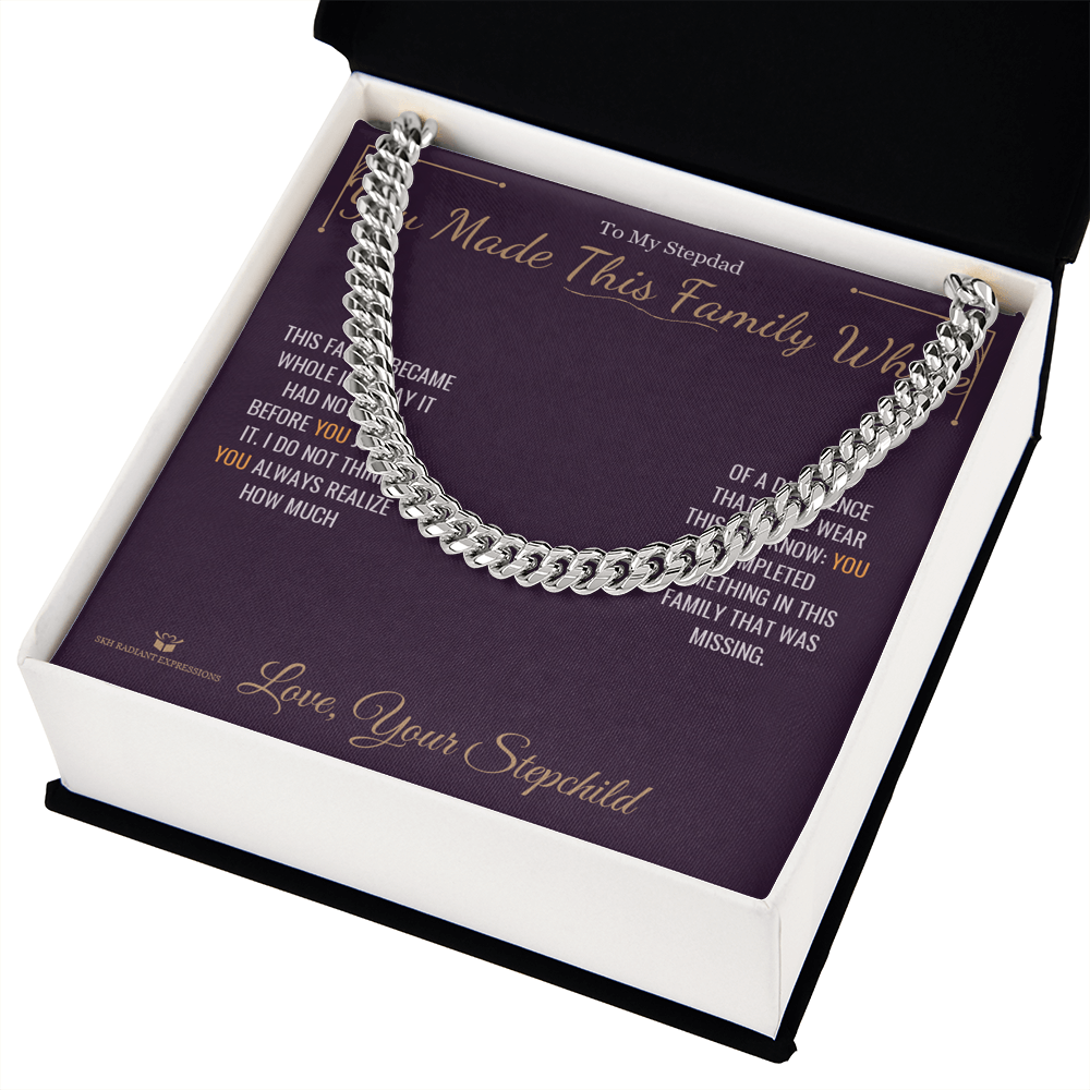You Made This Family Whole - Cuban Link Chain for Stepdad - personalized keepsake gift from SKH Radiant Expressions
