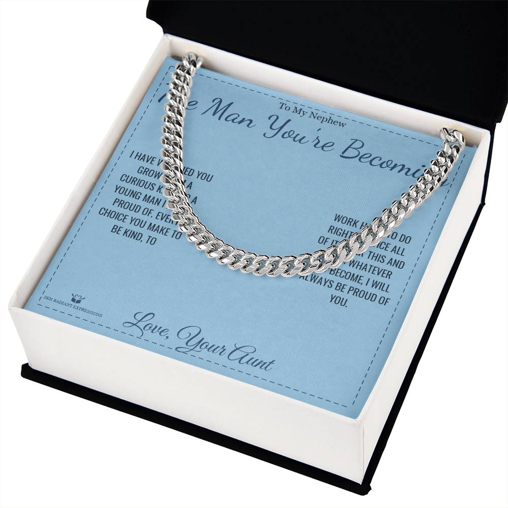 The Man You're Becoming - Cuban Link Chain for Nephew - personalized keepsake gift from SKH Radiant Expressions