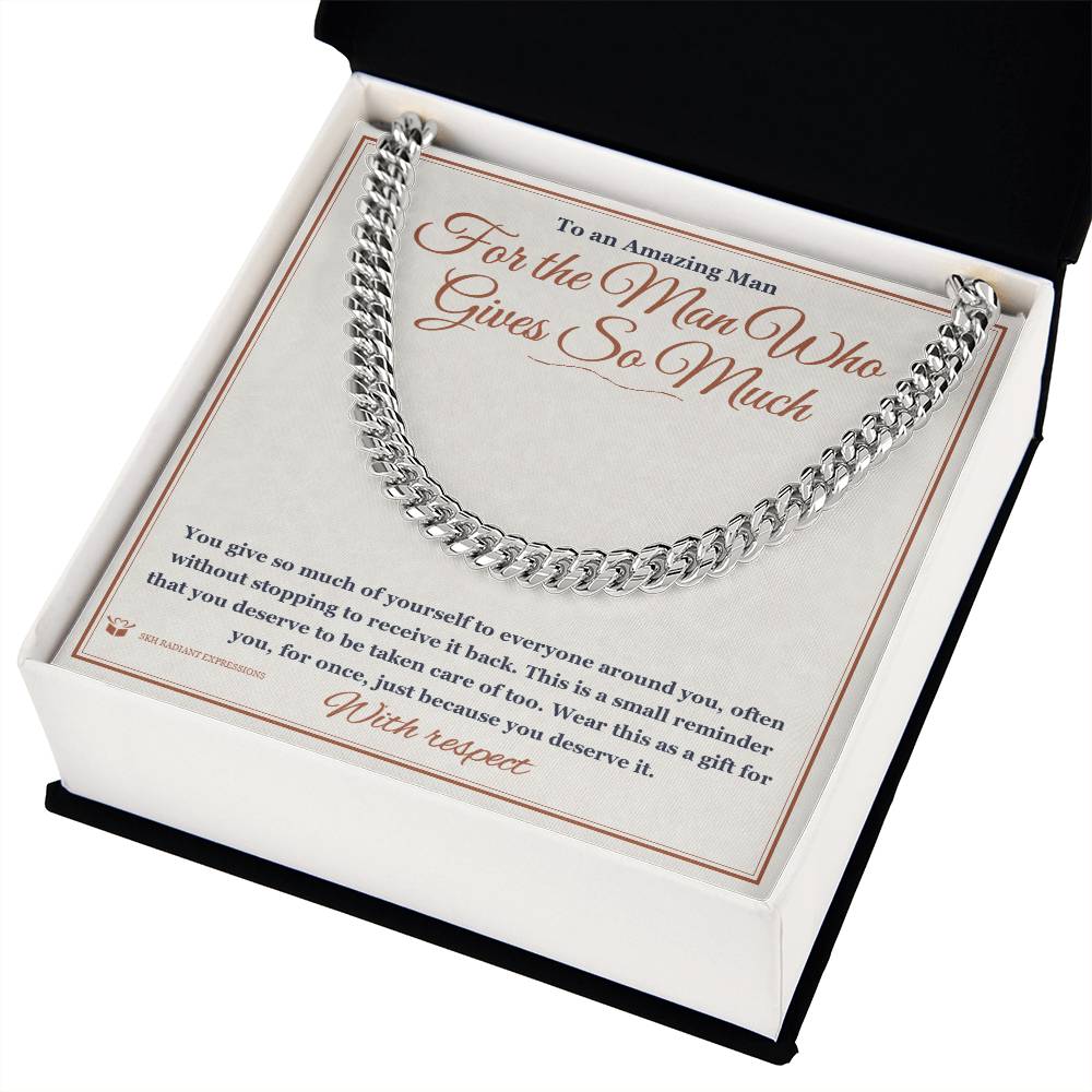 For the Man Who Gives So Much - Cuban Link Chain for Him