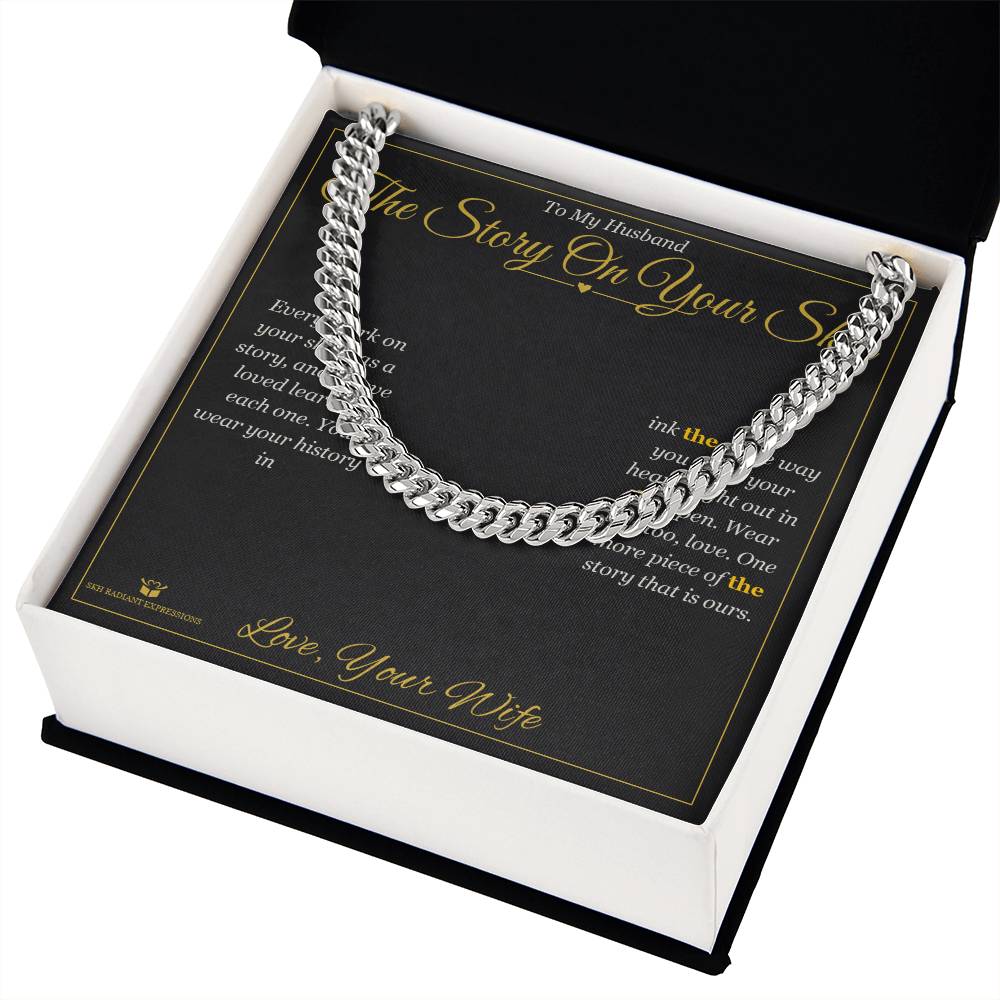 The Story On Your Skin - Cuban Link Chain for Husband - personalized keepsake gift from SKH Radiant Expressions