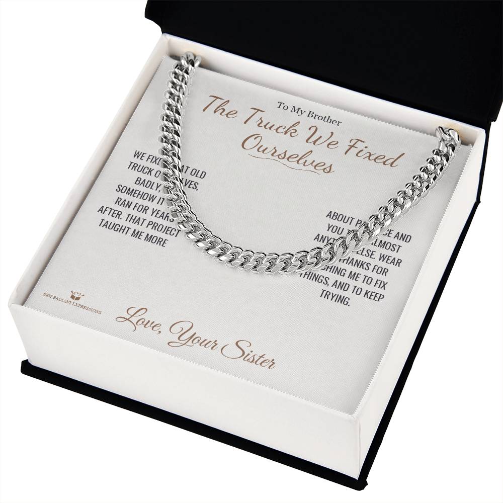 The Truck We Fixed Ourselves - Cuban Link Chain for Brother - personalized keepsake gift from SKH Radiant Expressions