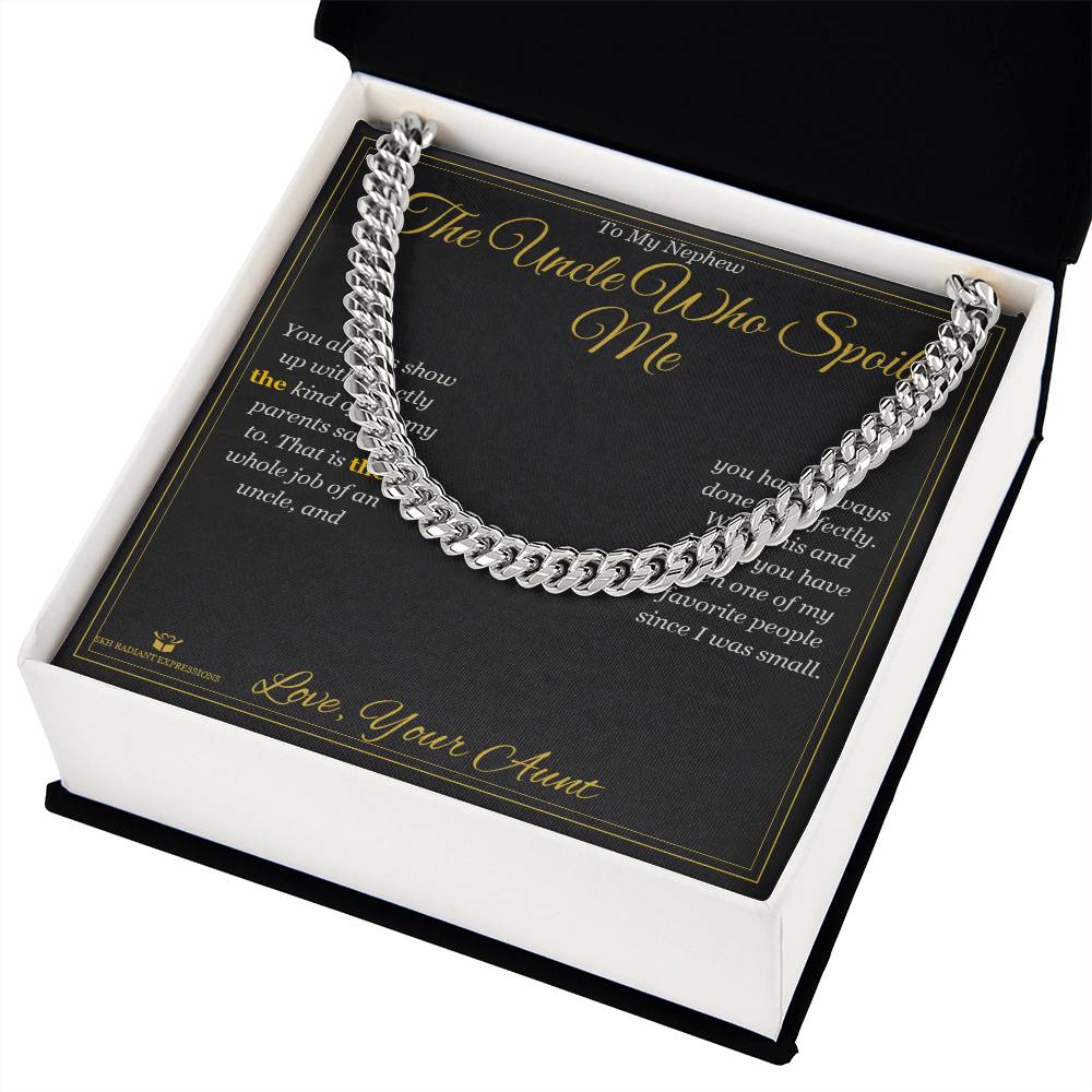 The Uncle Who Spoils Me - Cuban Link Chain for Nephew - personalized keepsake gift from SKH Radiant Expressions