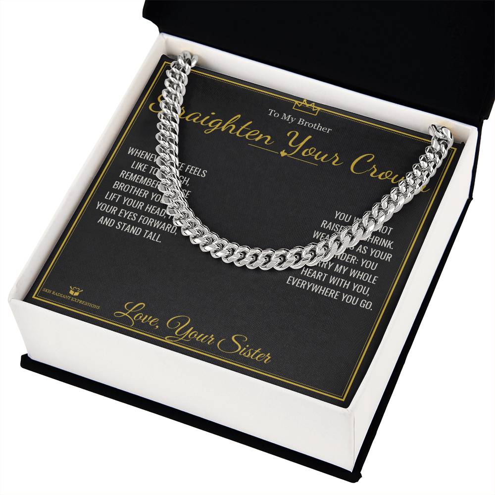 Straighten Your Crown - Cuban Link Chain for Brother