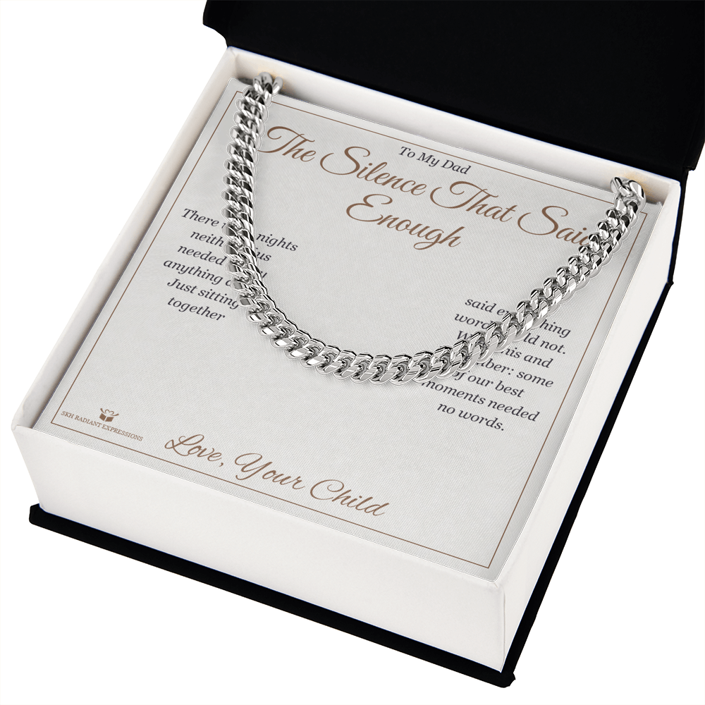 The Silence That Said Enough - Cuban Link Chain for Dad - personalized keepsake gift from SKH Radiant Expressions