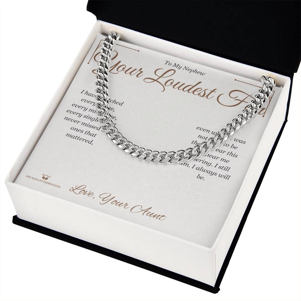 Your Loudest Fan - Cuban Link Chain for Nephew - personalized keepsake gift from SKH Radiant Expressions