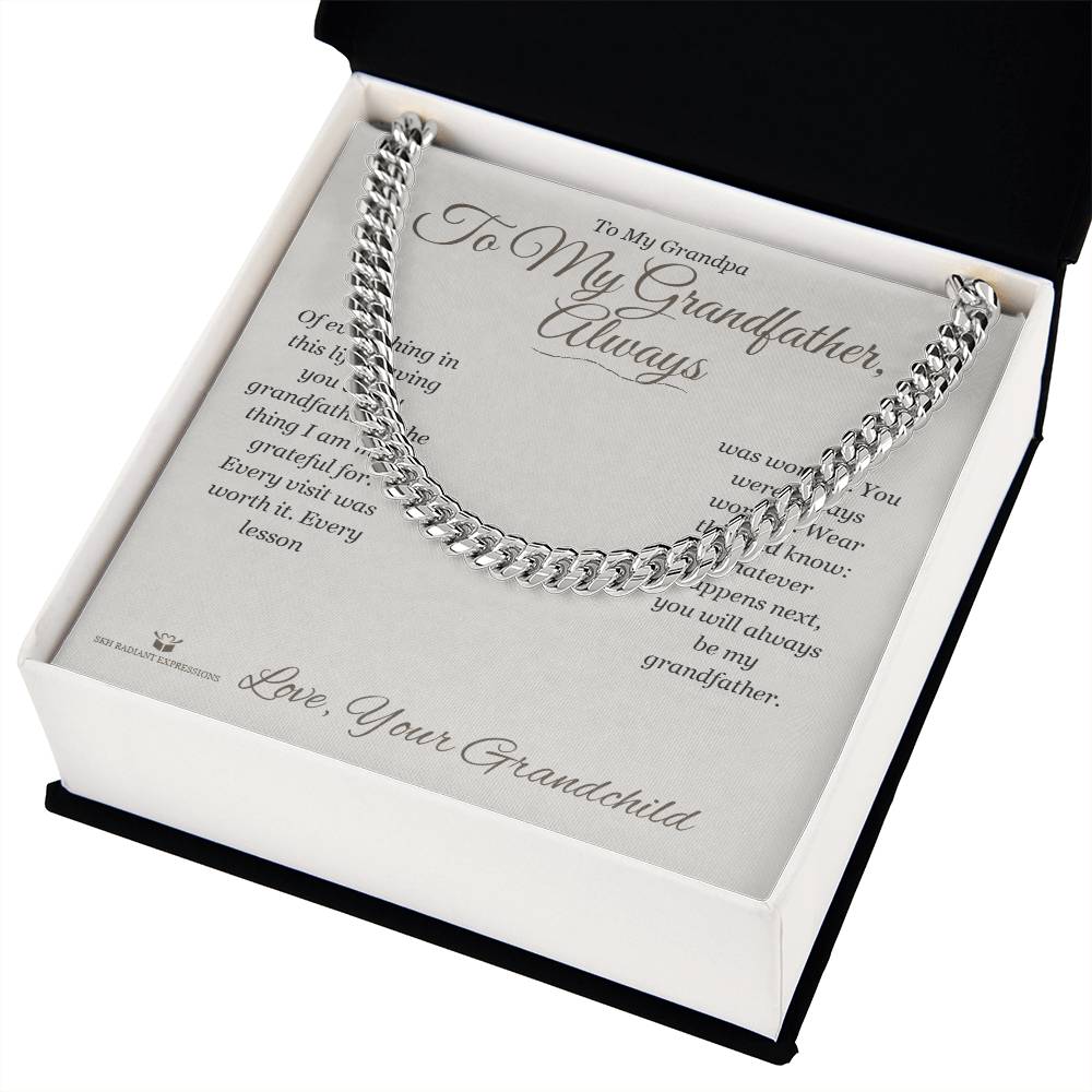 To My Grandfather, Always - Cuban Link Chain for Grandfather - personalized keepsake gift from SKH Radiant Expressions