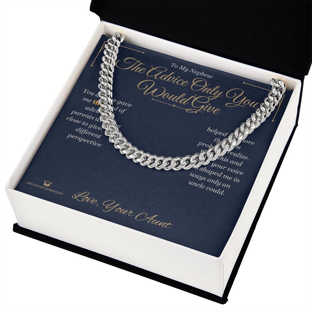 The Advice Only You Would Give - Cuban Link Chain for Nephew - personalized keepsake gift from SKH Radiant Expressions