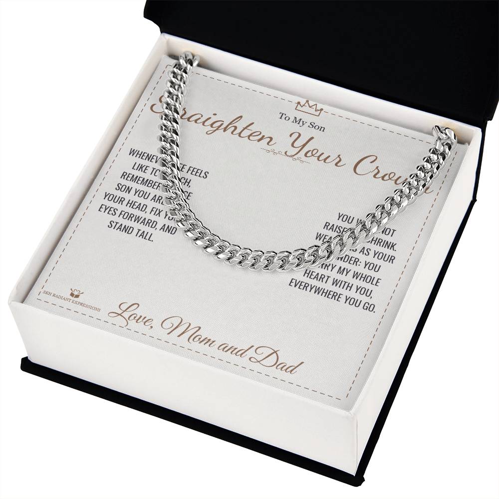 Straighten Your Crown - Cuban Link Chain for Son - personalized keepsake gift from SKH Radiant Expressions