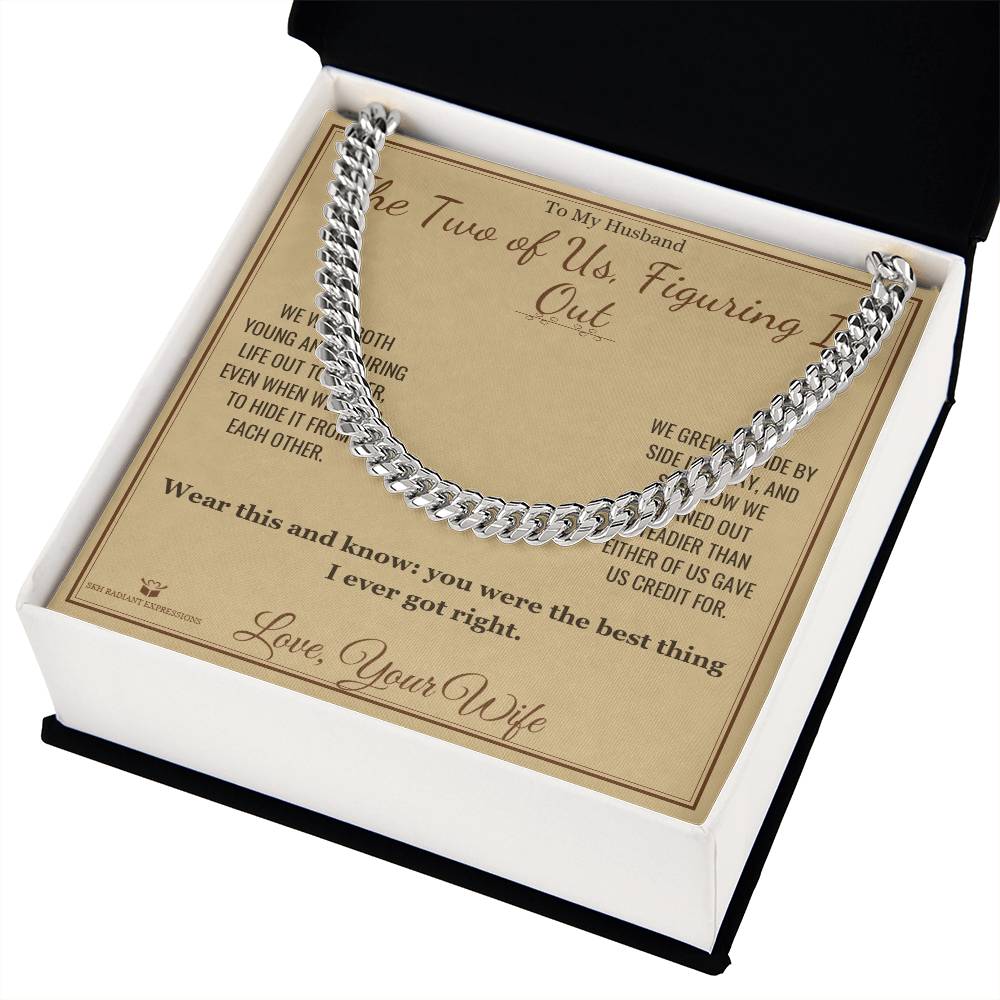 The Two of Us, Figuring It Out - Cuban Link Chain for Husband - personalized keepsake gift from SKH Radiant Expressions