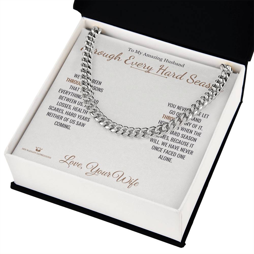 Through Every Hard Season - Cuban Link Chain for Husband - personalized keepsake gift from SKH Radiant Expressions