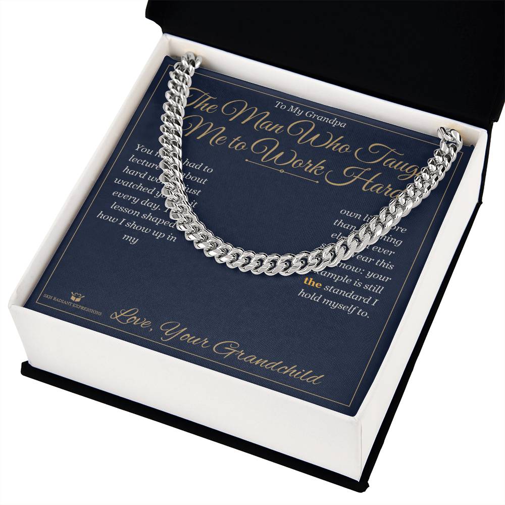 The Man Who Taught Me to Work Hard - Cuban Link Chain for Grandfather - personalized keepsake gift from SKH Radiant Expressions