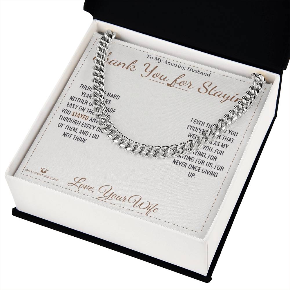 Thank You for Staying - Cuban Link Chain for Husband - personalized keepsake gift from SKH Radiant Expressions