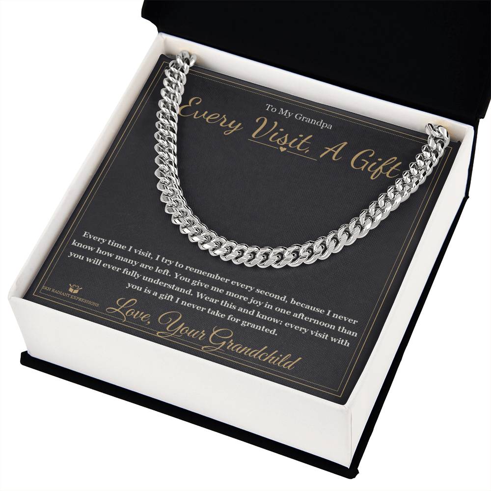Every Visit, A Gift - Cuban Link Chain for Grandfather