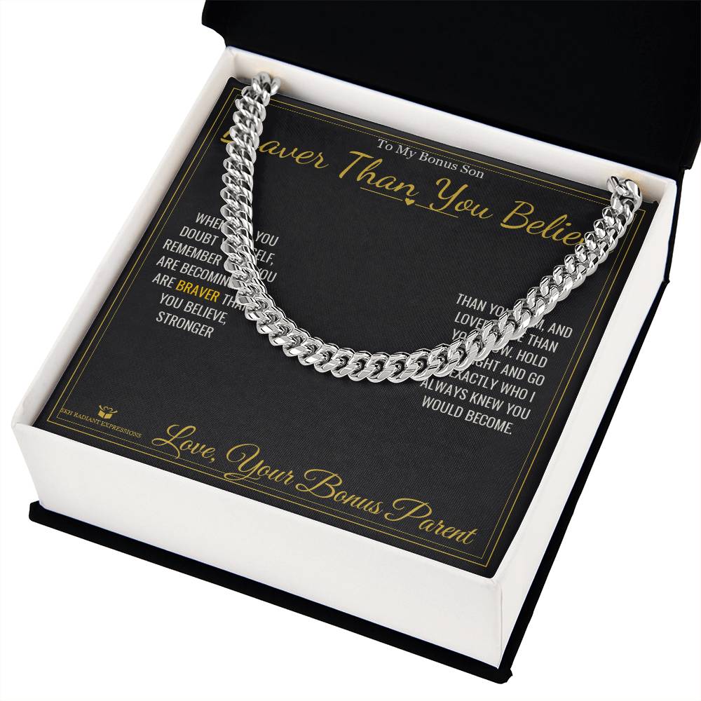 Braver Than You Believe - Cuban Link Chain for Stepson